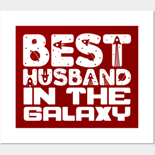 Best Husband In The Galaxy Posters and Art